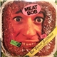 Bobcat Goldthwait - Meat Bob: Bob 